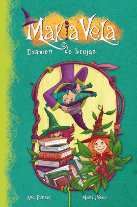 EXAMEN DE BRUJA (MAKIA VELA NUM. 5)