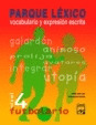 FUTBOLARIO, PARQUE LEXICO, NIVEL 4, VOCABULARIO Y EXPRESION ESCRITA, ESO-BACHILL