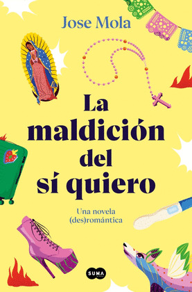 MALDICIÓN DEL SÍ QUIERO, LA
