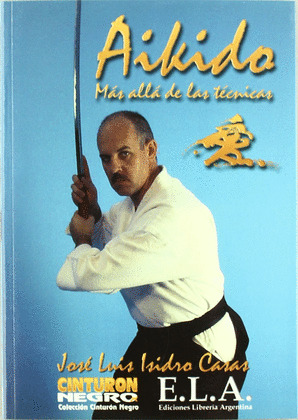 AIKIDO. MAS ALLA DE LAS TECNICAS