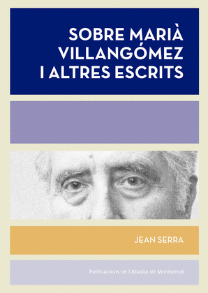 SOBRE MARIA VILLANGOMEZ I ALTRES ESCRITS