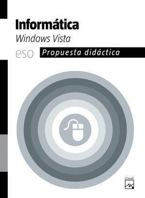 INFORMÁTICA WINDOWS VISTA 4. PROPUESTA DIDÁCTICA