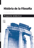 HISTÒRIA DE LA FILOSOFIA, BATXILLERAT. PROPOSTA DIDÀCTICA