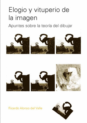 ELOGIO Y VITUPERIO DE LA IMAGEN