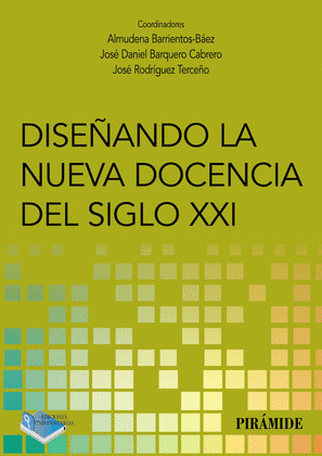 DISEÑANDO LA NUEVA DOCENCIA DEL SIGLO XXI