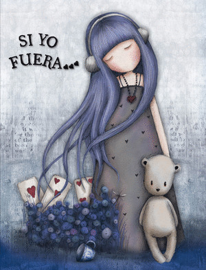 GORJUSS 2. SI YO FUERA...