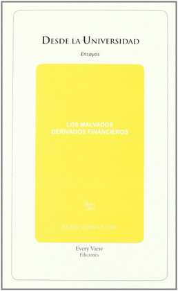 LOS MALVADOS DERIVADOS FINANCIEROS