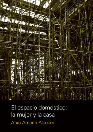 EL ESPACIO DOMESTICO: LA MUJER Y LA CASA