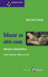 EDUCAR ES OTRA COSA. MANUAL ALTERNATIVO (URGENCIAS)