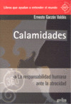 CALAMIDADES-RESPONSABILIDAD HUMANA ANTE LA ATROCIDAD