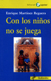 CON LOS NIÑOS NO SE JUEGA