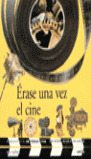 ERASE UNA VEZ EL CINE