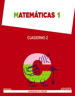 MATEMATICAS 1. CUADERNO 2. APRENDER ES CRECER. PAUTA