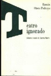 TEATRO IGNORADO