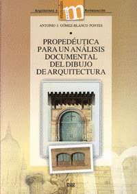 PROPEDÉUTICA PARA UN ANÁLISIS DOCUMENTAL DEL DIBUJO DE ARQUITECTURA.