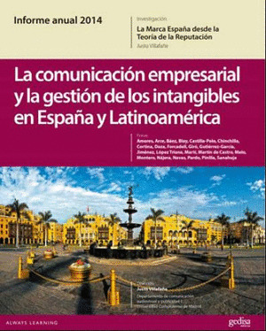 COMUNICACION EMPRESARIAL Y LA GESTION DE LOS INTANGIBLES EN ESPAÑA Y LATINOAMÉRICA, LA