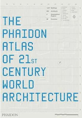 PHAIDON ATLAS OF XXI CENTURY WORLD ARCHITECTURE, THE