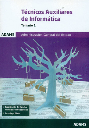 TEMARIO 1 TECNICOS AUXILIARES DE INFORMATICA DE LA ADMINISTRACION GENERAL DEL ES