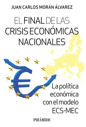 FINAL DE LAS CRISIS ECONÓMICAS NACIONALES, EL