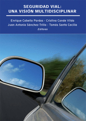 SEGURIDAD VIAL. UNA VISIÓN MULTIDISCIPLINAR