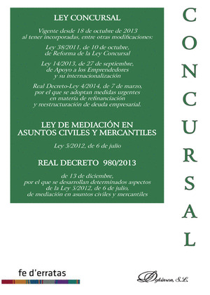 LEY CONCURSAL. LEY DE MEDIACIÓN EN ASUNTOS CIVILES Y MERCANTILES. REAL DECRETO 9