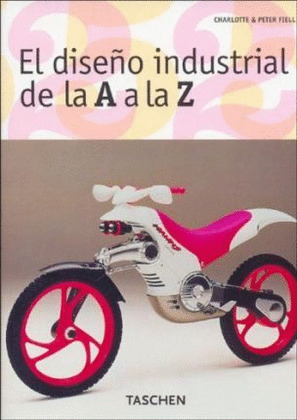EL DISEÑO DE INDUSTRIAL DE LA A A LA Z