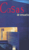 CASAS DE ENSUEÑO