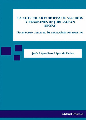 LA AUTORIDAD EUROPEA DE SEGUROS Y PENSIONES DE JUBILACION