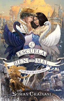 EN BUSCA DE LA GLORIA (LA ESCUELA DEL BIEN Y DEL MAL VOL. 4)