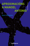 APROXIMACIÓNS A MANOEL ANTONIO