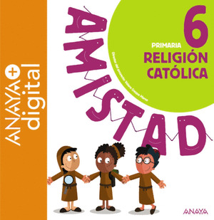 RELIGION CATOLICA 6. PRIMARIA. ANAYA + DIGITAL.