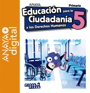 EDUCACION PARA LA CIUDADANIA Y LOS DERECHOS HUMANOS. PRIMARIA. ANAYA + DIGITAL.