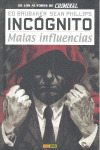 INCOGNITO 2. MALAS INFLUENCIAS