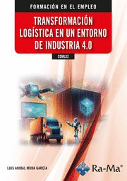 COML02 TRANSFORMACIÓN LOGISTICA EN UN ENTORNO DE INDUSTRIA 4-0.