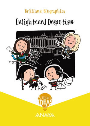 BRILLIANT BIOGRAPHY. ENLIGHTENED DESPOTISM. PRIMARY 5º