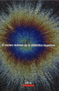 NUCLEO RACIONAL DE LA DIALÉCTICA HEGELIANA, EL