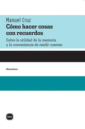 CÓMO HACER COSAS CON RECUERDOS