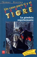 LA GONDOLA ESPELUZNANTE/EQUIPO TIGRE