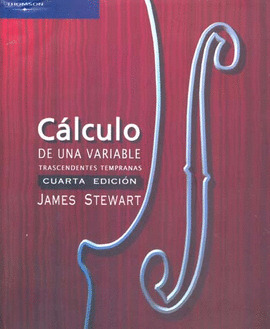 CALCULO DE UNA VARIABLE. TRASCENDENTES TEMPRANAS (4ª EDICION