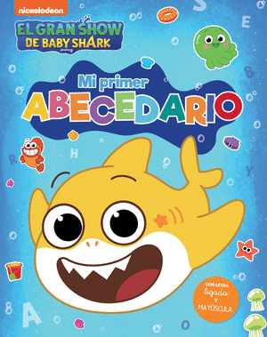 GRAN SHOW DE BABY SHARK, EL. MI PRIMER ABECEDARIO