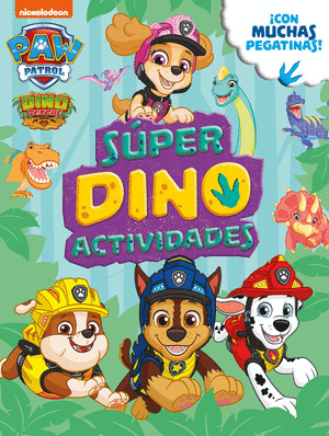 SÚPER DINO ACTIVIDADES (PAW PATROL)