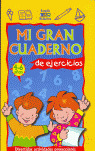 MI GRAN CUADERNO DE EJERCICIOS 4-6 AÑOS (2 TITULOS)