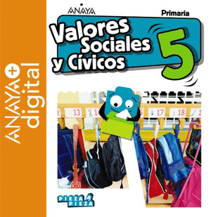 VALORES SOCIALES Y CIVICOS 5. PRIMARIA. ANAYA + DIGITAL.