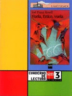 E.P.-C.LECTURA. VUELA, ERTICO, VUELA (3Õ)