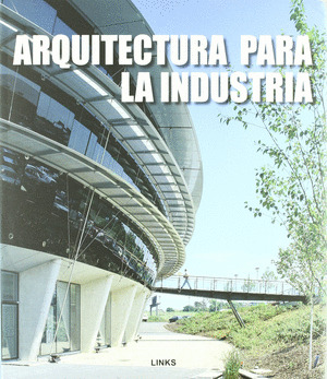 ARQUITECTURA PARA LA INDUSTRIA