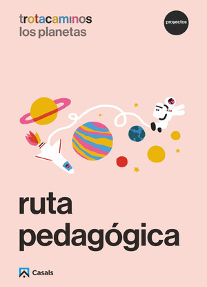 RUTA PEDAGOGICA LOS PLANETAS 4 AÑOS TROTACAMINOS