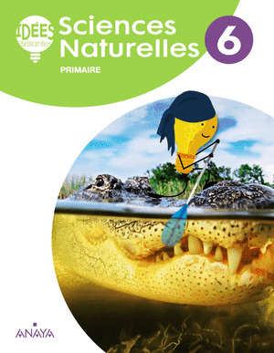 SCIENCES NATURELLES 6. LIVRE DE L'ELEVE