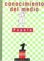 CONOCIMIENTO MEDIO 1Ä E.P. PAPELO
