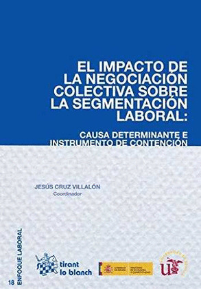 EL IMPACTO DE LA NEGOCIACION COLECTIVA SOBRE LA SEGMENTACION LABORAL