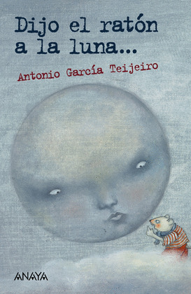 DIJO EL RATON A LA LUNA...